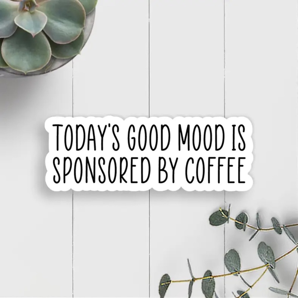 Good Mood Waterproof Sticker